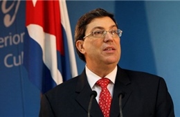 Ngoại trưởng Cuba khẳng định thiện chí tiếp tục đối thoại với Mỹ 